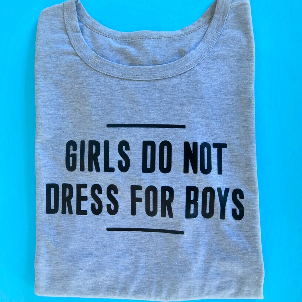 Short Sleeve Girls Do Not Dress For Boys T-Shirt